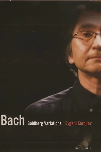Bach - Goldberg Variations BWV 988 - Evgeni Koroliov movie poster - Entertainment content