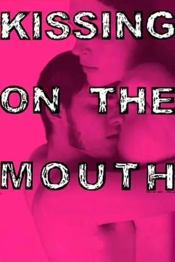 Kissing on the Mouth movie poster - Rated 5.2/10