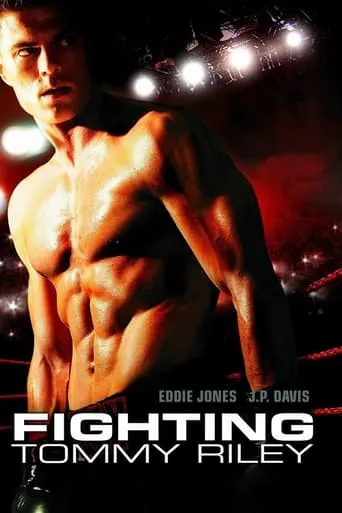 Fighting Tommy Riley movie poster - Rated 5.2/10