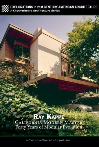 Ray Kappe: California Modern Master - Forty Years of Modular Evolution movie poster - Entertainment content