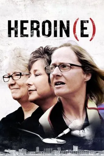 Heroin(e) movie poster - Rated 6.931/10
