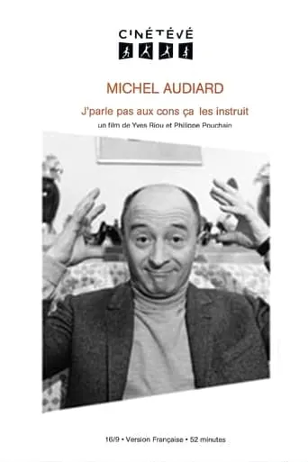 Michel Audiard : J'parle pas aux cons, ça les instruit movie poster - Rated 8.7/10