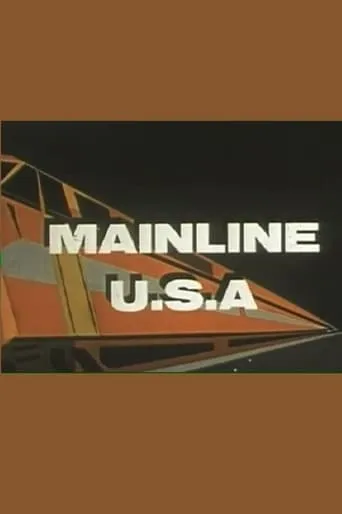 Mainline U.S.A. movie poster - Entertainment content