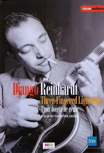 Django Reinhardt, trois doigts de génie movie poster - Rated 10/10