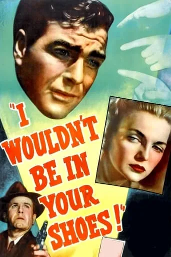 I Wouldn't Be in Your Shoes movie poster - Rated 5.5/10