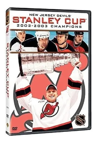 New Jersey Devils Stanley Cup 2002-2003 Champions movie poster - Rated 4.7/10