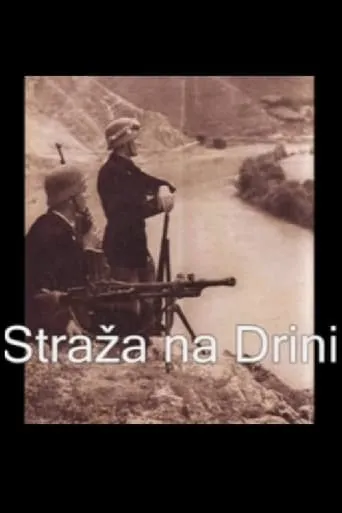 Guard Along the Drina movie poster - Rated 1/10