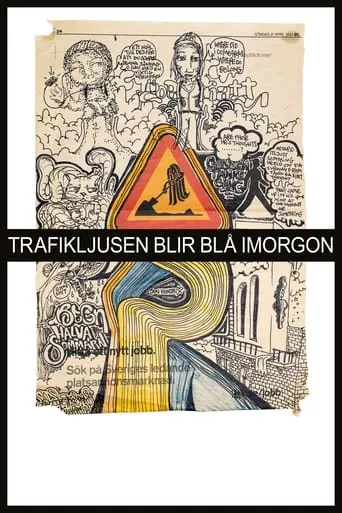 The Traffic Light Turns Blue Tomorrow movie poster - Rated 8/10