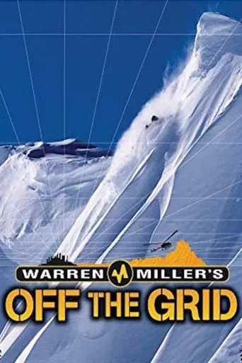 Warren Miller's Off the Grid movie poster - Entertainment content