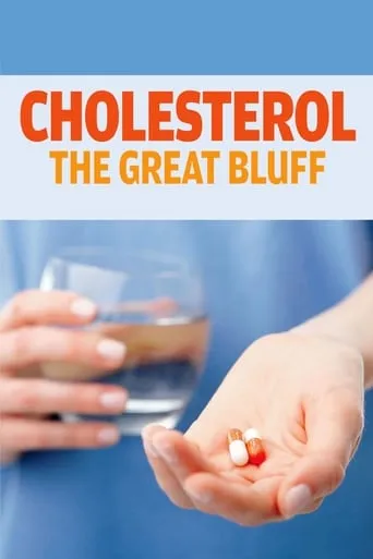 Cholesterol: The Great Bluff movie poster - Rated 8.1/10
