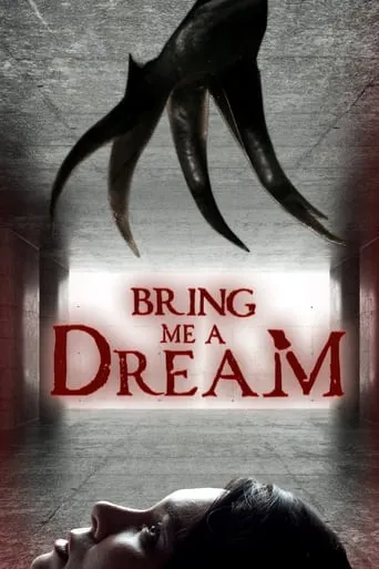 Bring Me a Dream movie poster - Rated 5/10