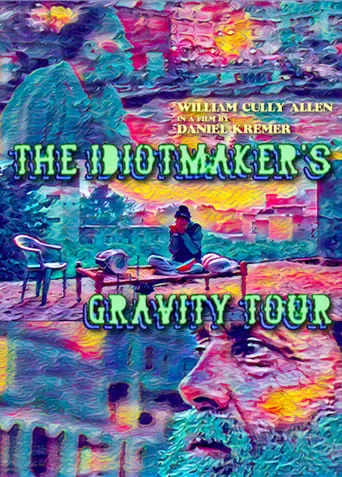 The Idiotmaker's Gravity Tour movie poster - Rated 7/10