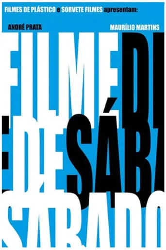 Filme de Sábado movie poster - Entertainment content