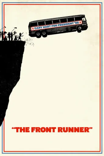 The Front Runner movie poster - Rated 5.887/10