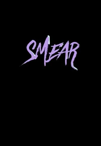 Smear movie poster - Rated 5/10