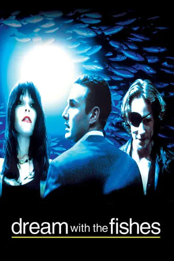 Dream with the Fishes movie poster - Rated 7/10