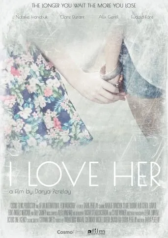 I Love Her movie poster - Rated 0.8/10