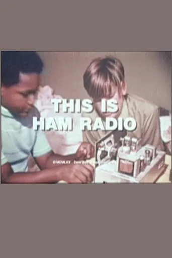 This Is Ham Radio movie poster - Entertainment content