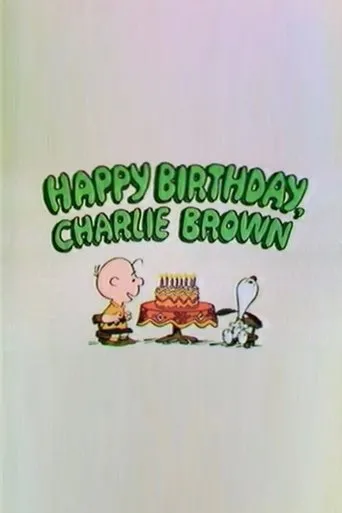 Happy Birthday, Charlie Brown movie poster - Rated 9/10
