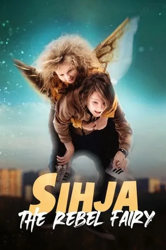 Sihja - The Rebel Fairy movie poster - Rated 5.7/10