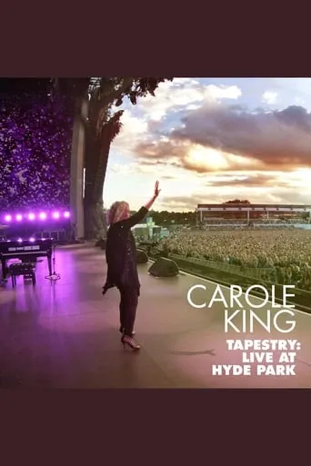 Carole King - Tapestry: Live in Hyde Park movie poster - Entertainment content