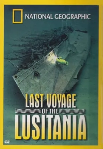 National Geographic: Last Voyage of the Lusitania movie poster - Entertainment content