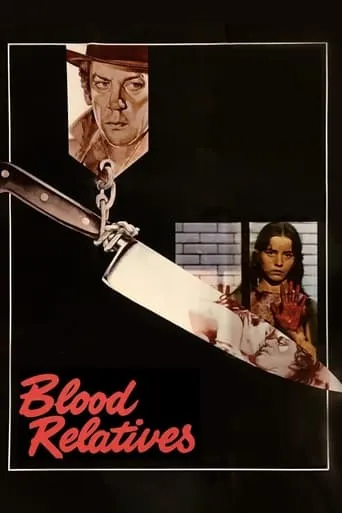 Blood Relatives movie poster - Rated 5.7/10
