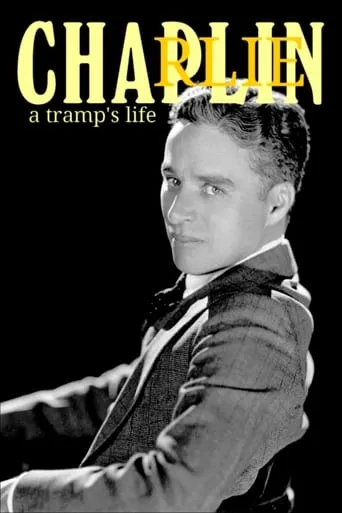 Charlie Chaplin: A Tramp's Life movie poster - Entertainment content