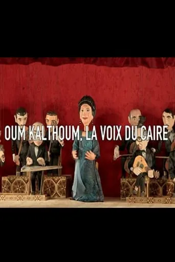 Oum Kalthoum, la voix du Caire movie poster - Entertainment content