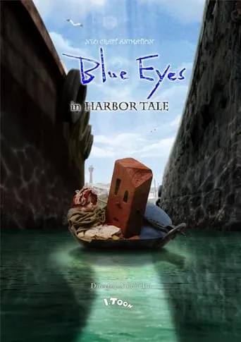 Blue Eyes – in HARBOR TALE – movie poster - Rated 8/10