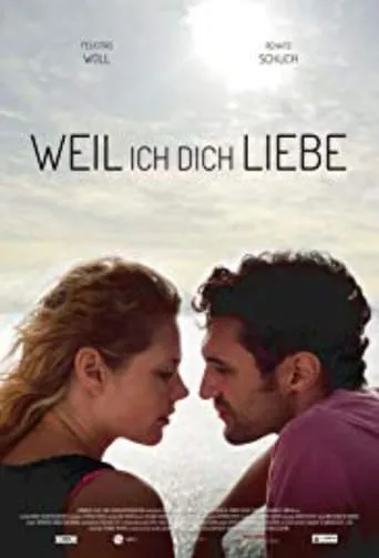 Weil ich dich liebe movie poster - Entertainment content