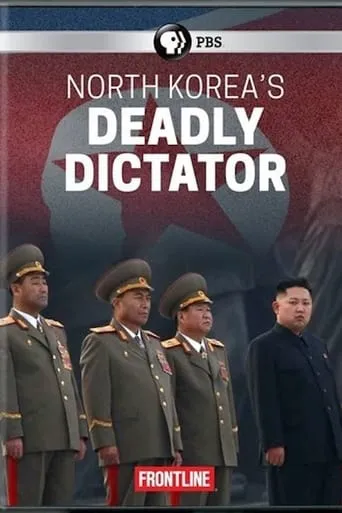 North Korea's Deadly Dictator movie poster - Rated 5.8/10