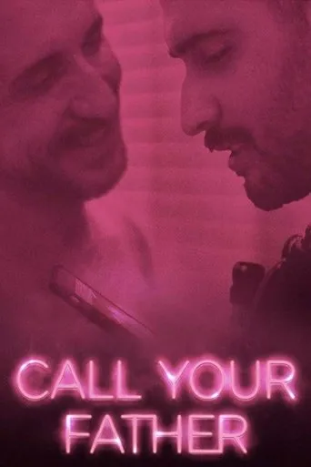 Call Your Father movie poster - Rated 4.6/10