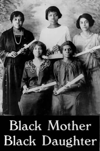Black Mother Black Daughter movie poster - Entertainment content