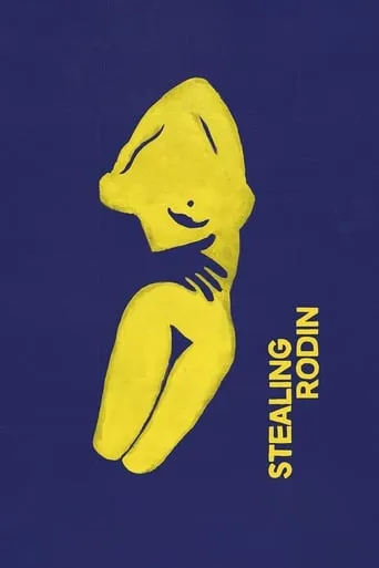 Stealing Rodin movie poster - Rated 7.8/10