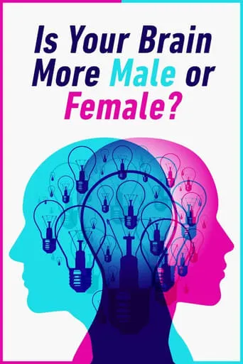 Is Your Brain Male or Female? movie poster - Rated 6.5/10