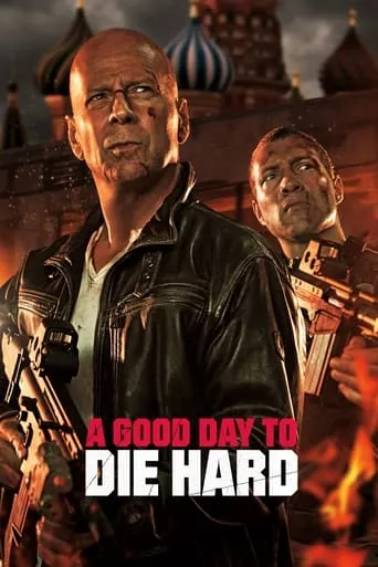 A Good Day to Die Hard movie poster - Rated 5.336/10