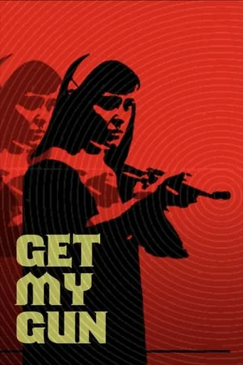 Get My Gun movie poster - Rated 6/10