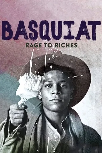 Basquiat: Rage to Riches movie poster - Rated 5.8/10