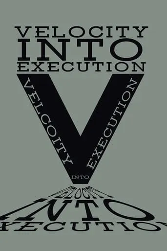 Velocity Into Execution movie poster - Entertainment content