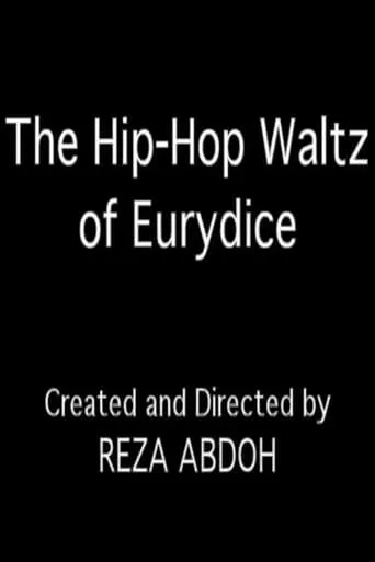 The Hip-Hop Waltz of Eurydice movie poster - Entertainment content