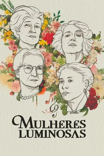 Mulheres Luminosas movie poster - Entertainment content