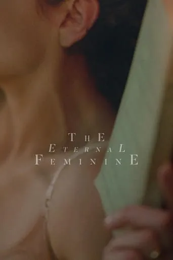 The Eternal Feminine movie poster - Rated 6.382/10