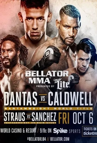 Bellator 184: Dantas vs. Caldwell movie poster - Entertainment content