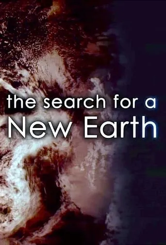 The Search for a New Earth movie poster - Rated 3/10