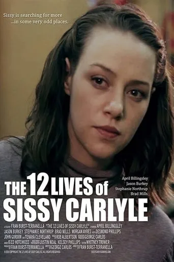 The 12 Lives of Sissy Carlyle movie poster - Rated 6/10