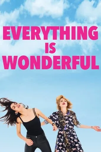 Everything is Wonderful movie poster - Rated 5.4/10