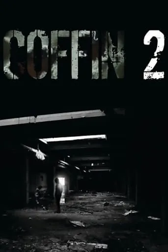 Coffin 2 movie poster - Rated 3.3/10
