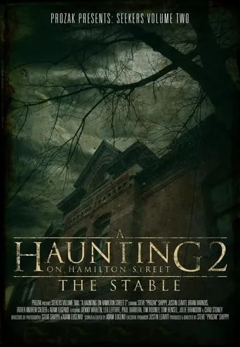 A Haunting on Hamilton Street 2: The Stable movie poster - Rated 6.8/10