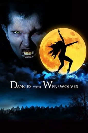 Dances with Werewolves movie poster - Rated 5.714/10
